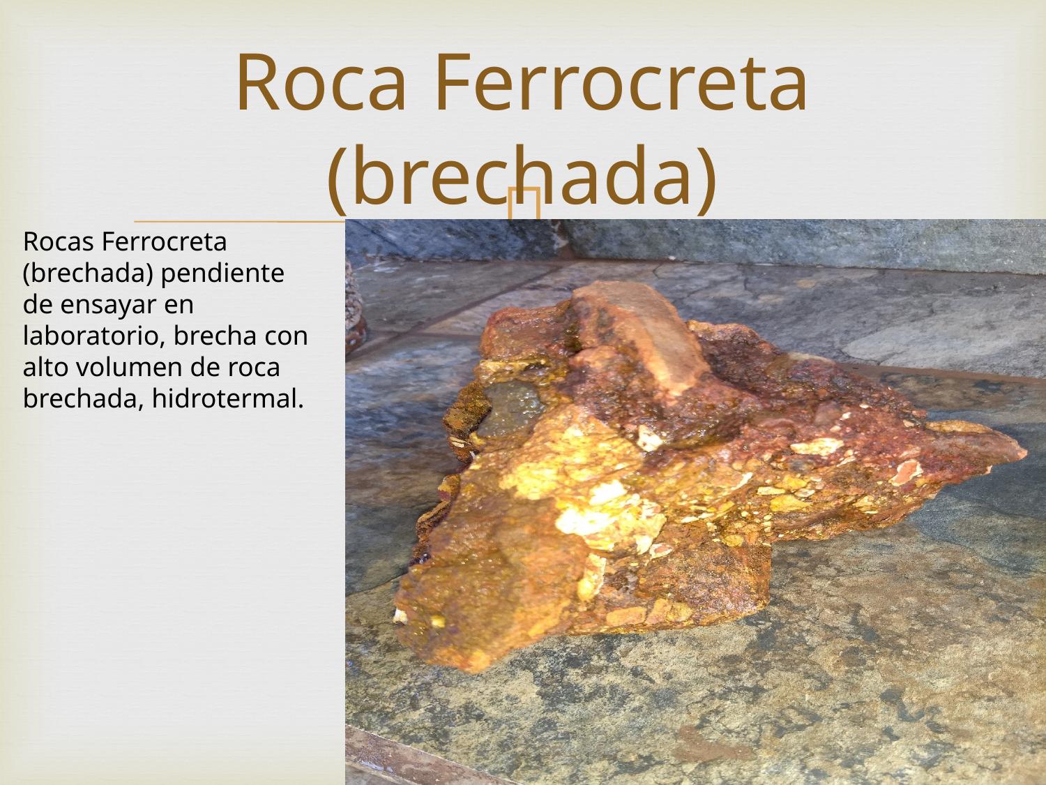 Ferrocrete breccia sample — iron-cemented fault breccia hosting Au-Ag mineralization